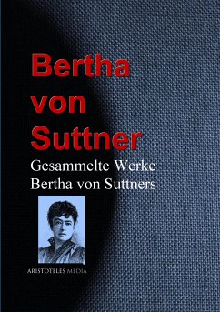 Gesammelte Werke Bertha von Suttners (eBook, ePUB) - Suttner, Bertha von