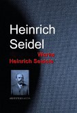Gesammelte Werke Heinrich Seidels (eBook, ePUB)