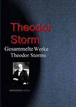 Gesammelte Werke Theodor Storms (eBook, ePUB) - Storm, Theodor