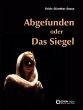 Abgefunden oder Das Siegel (eBook, PDF) - Bild 1