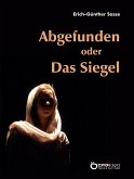 Abgefunden oder Das Siegel (eBook, PDF)