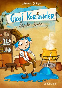 Graf Koriander bleibt kleben (Graf Koriander, Bd. 1) (eBook, ePUB) - Schütze, Andrea