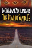 The Road to Santa Fe (eBook, ePUB)