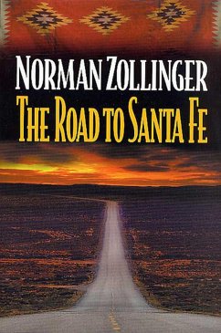 The Road to Santa Fe (eBook, ePUB) - Zollinger, Norman