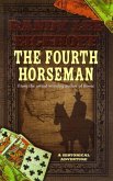 The Fourth Horseman (eBook, ePUB) The Fourth Horseman (eBook, ePUB)