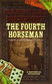 The Fourth Horseman (eBook, ePUB)