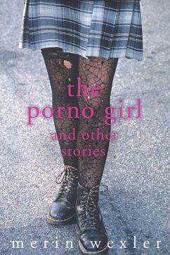 The Porno Girl (eBook, ePUB) - Wexler, Merin