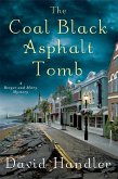 The Coal Black Asphalt Tomb (eBook, ePUB) The Coal Black Asphalt Tomb (eBook, ePUB)