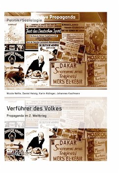Verführer des Volkes: Propaganda im 2. Weltkrieg (eBook, ePUB) - Nette, Nicole; Heisig, Daniel; Aldinger, Karin; Kaufmann, Johannes
