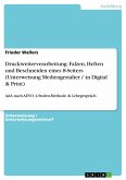 Druckweiterverarbeitung: Falzen, Heften und Beschneiden eines 8-Seiters (Unterweisung Mediengestalter / -in Digital & Print) (eBook, PDF)
