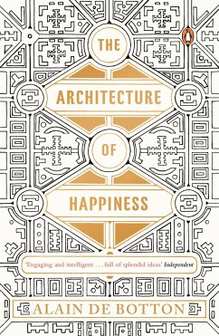 The Architecture of Happiness - de Botton, Alain