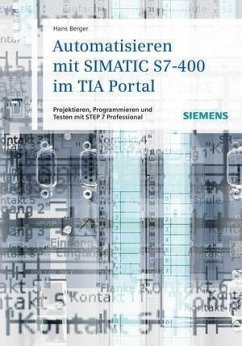 Automatisieren mit SIMATIC S7-400 im TIA Portal (eBook, PDF) - Berger, Hans