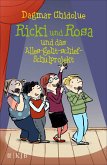 Ricki und Rosa und das Alles-geht-schief-Schulprojekt / Ricki und Rosa Bd.3 (eBook, ePUB)