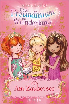 Am Zaubersee / Drei Freundinnen im Wunderland Staffel 2 Bd.4 (eBook, ePUB) - Banks, Rosie