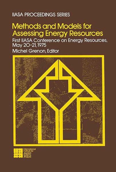 Methods and Models for Assessing Energy Resources (eBook, ePUB) Methods and Models for Assessing Energy Resources (eBook, ePUB)