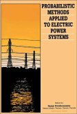 Probabilistic Methods Applied to Electric Power Systems (eBook, ePUB)
