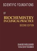 Scientific Foundations of Biochemistry in Clinical Practice (eBook, ePUB)