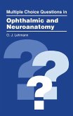 Multiple Choice Questions in Ophthalmic and Neuroanatomy (eBook, ePUB) Multiple Choice Questions in Ophthalmic and Neuroanatomy (eBook, ePUB)