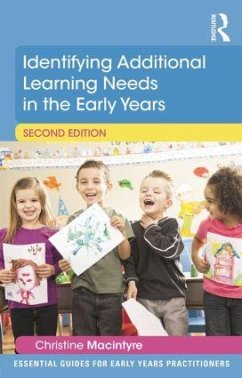 Identifying Additional Learning Needs in the Early Years - Macintyre, Christine (Moray House School of Education, Edinburgh Uni