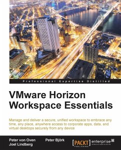 Vmware Horizon Workspace Essentials - Oven, Peter von; Bjork, Peter; Lindberg, Joel