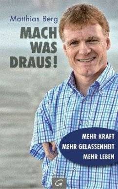 Mach was draus! - Berg, Matthias