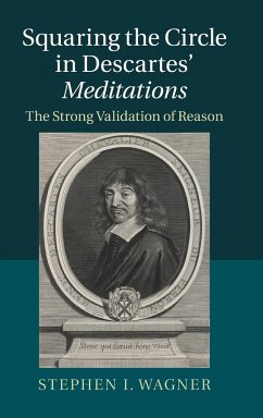 Squaring the Circle in Descartes' Meditations - Wagner, Stephen I.