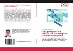 Una perspectiva crítica de la categoría: Calidad educativa