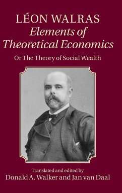 Léon Walras: Elements of Theoretical Economics - Walras, Léon