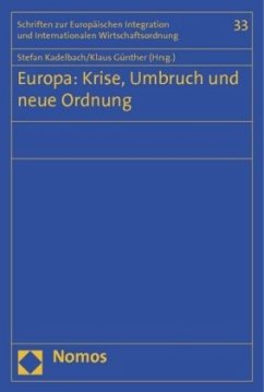 Europa: Krise, Umbruch und neue Ordnung