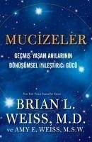 Mucizeler - E. Weiss, Amy; L. Weiss, Brian