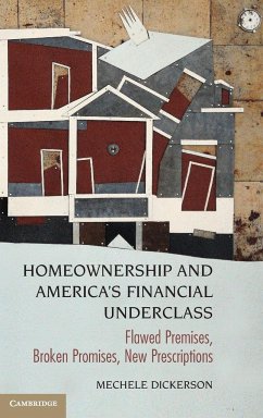Homeownership and America's Financial Underclass - Dickerson, Mechele