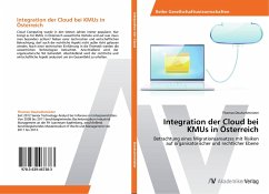 Integration der Cloud bei KMUs in Österreich Integration der Cloud bei KMUs in Österreich