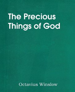 The Precious Things of God - Winslow, Octavius