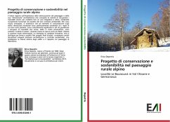 Progetto di conservazione e sostenibilità nel paesaggio rurale alpino