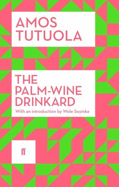 The Palm-Wine Drinkard - Tutuola, Amos
