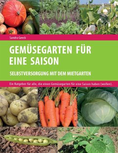 Gemüsegarten für eine Saison - Geeck, Sandra