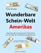 Wunderbare Schein-Welt Amerikas - Bild 1