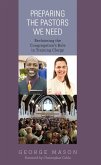 Preparing the Pastors We Need (eBook, ePUB)