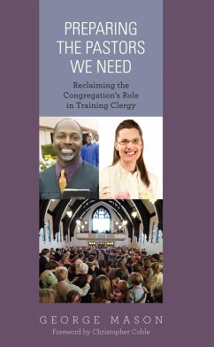 Cover Preparing the Pastors We Need (eBook, ePUB)