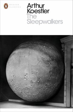 The Sleepwalkers - Koestler, Arthur