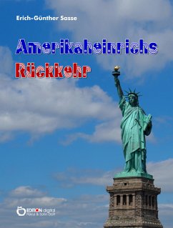 Amerikaheinrichs Rückkehr (eBook, PDF) - Sasse, Erich-Günther