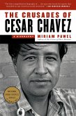 The Crusades of Cesar Chavez (eBook, ePUB)