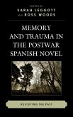 Memory and Trauma in the Postwar Spanish Novel (eBook, ePUB)