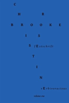 Verbivoracious Festschrift Volume One - Brooke-Rose, Christine