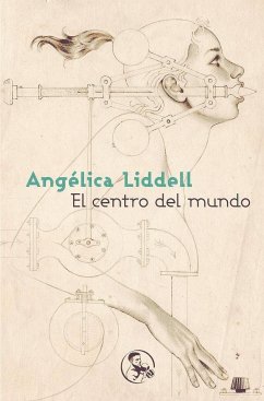 El centro del mundo - Liddell, Angélica