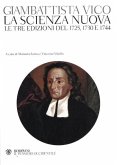 La scienza nuova. Le tre edizioni del 1725, 1730 e 1744 La scienza nuova. Le tre edizioni del 1725, 1730 e 1744