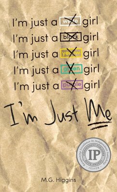 I'm Just Me (eBook, PDF) - M. G. Higgins, Higgins