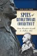 Spies of Revolutionary Connecticut... - Bild 1