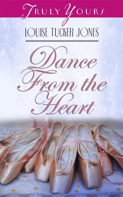 Cover Dance From The Heart (eBook, ePUB)