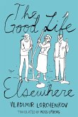 The Good Life Elsewhere (eBook, ePUB)